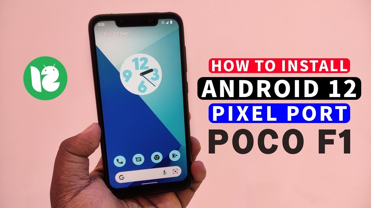 📲How to Install Android 12 Stable Pixel 6 Pro Port on POCO F1 | By ...