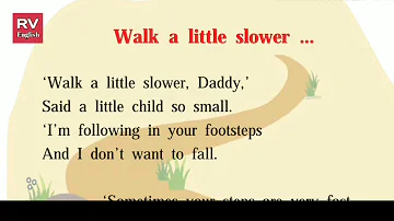 " Walk a little slower " 9th English poem, explained in Marathi