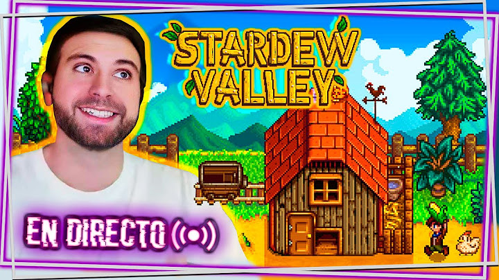 🔴Mi primera vez en STARDEW VALLEY #1