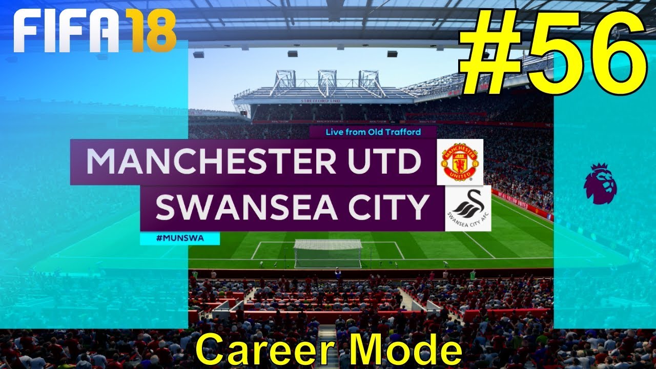 FIFA 18 - Manchester United Career Mode #56: vs. Swansea City