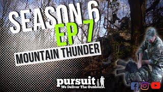 SZN 6 EP 7 Mountain Thunder