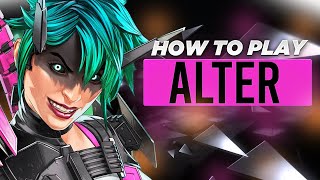 How To Play ALTER in Apex Legends Season 21