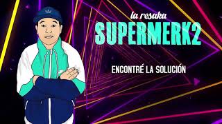 Supermerk2 - La Resaka │ Video Lyric