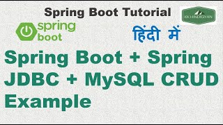 Spring Boot JDBC CRUD Example | Spring Boot + Spring JDBC + MySQL CRUD Example | Tutorial in Hindi