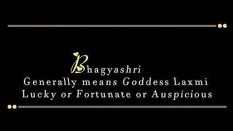 Bhagyashri Name Meaning Free To use