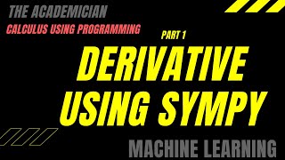 [SP1] Python+ Calculus: Implementation of dy/dx using Sympy (Derivative: Part 1)
