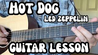 HOT DOG Guitar Lesson LED ZEPPELIN w/ Free Tab! Part 1