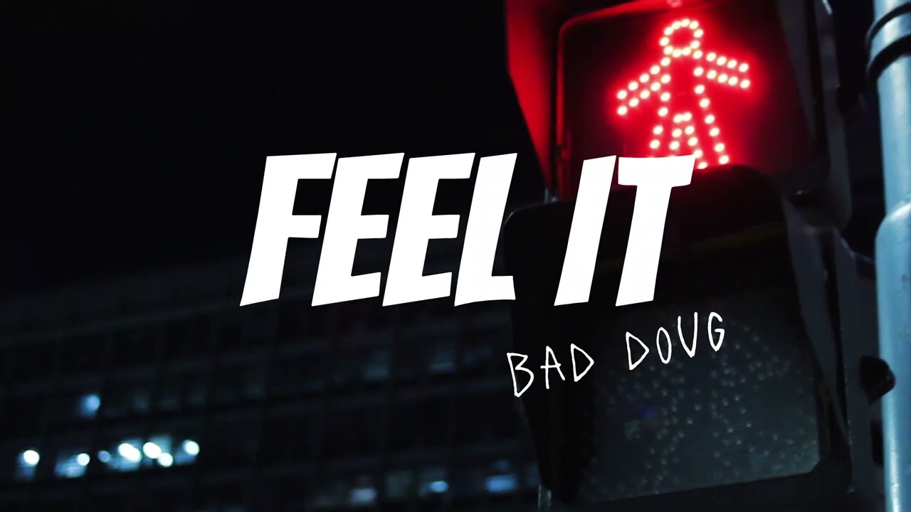 BAD DOUG - Feel It [Official Visualizer]