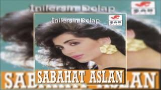 Sabahat Aslan & Gide Gide Ben O Yari  [© Şah Plak] Official Audio