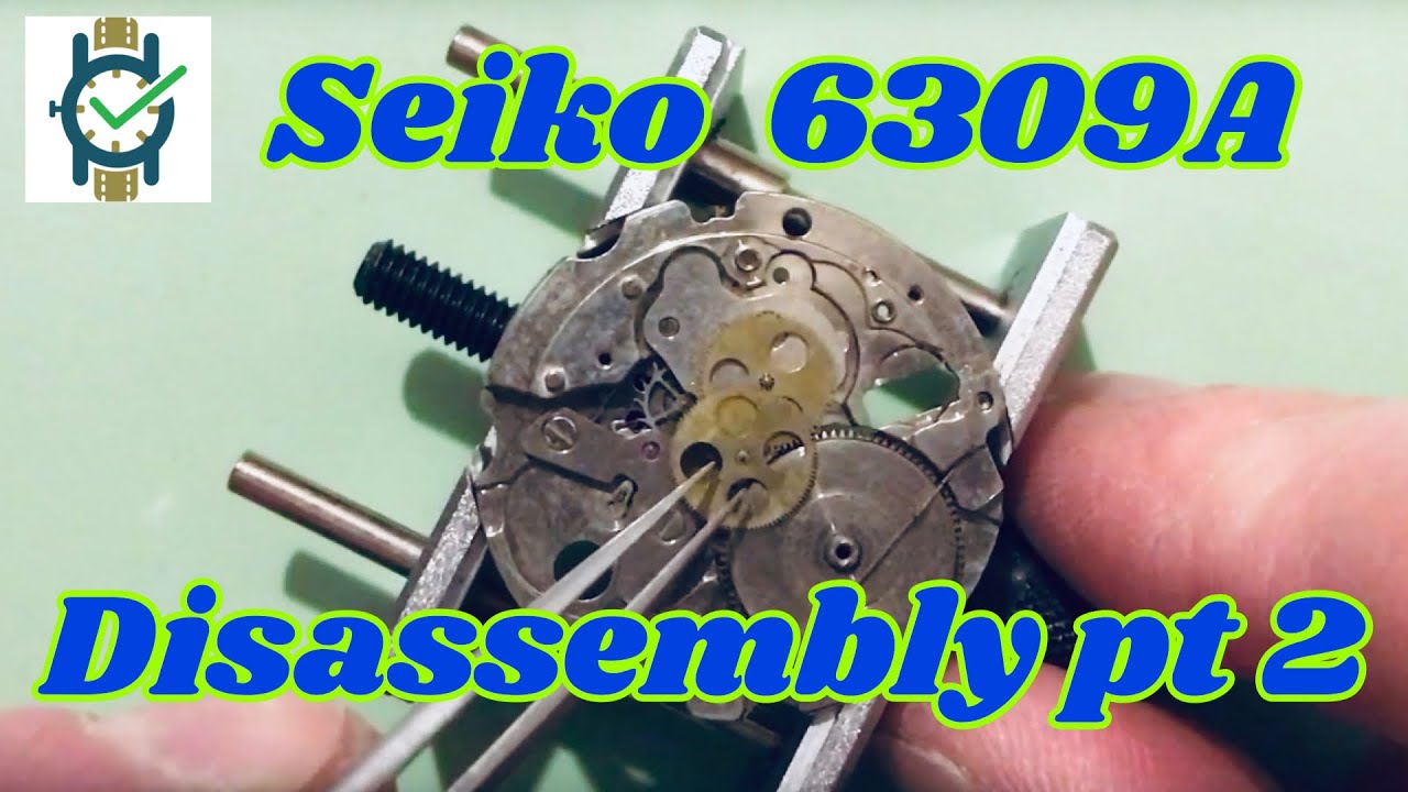 Seiko 6309A Disassembly (Part 1) - YouTube