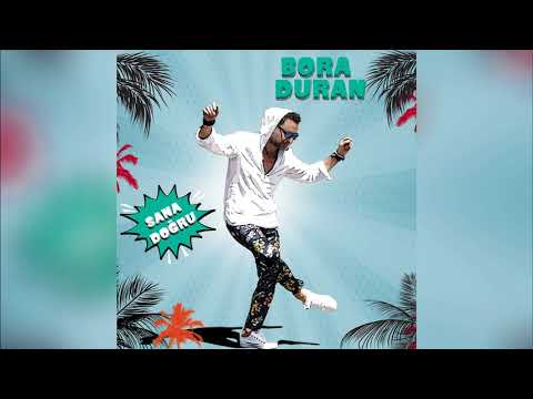 Bora Duran - Sana Doğru