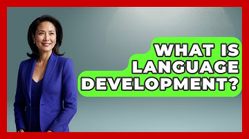 What Is Language Development? - Childhood Education Zone