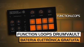 Function Loops DrumVault - Plugin Gratuito de Bateria Eletrônica