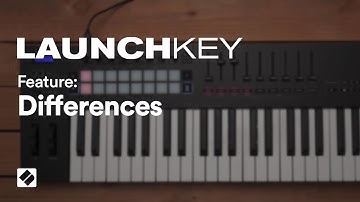 Launchkey [MK3] - Differences // Novation