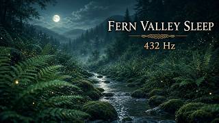 Fern Valley Sleep 432 Hz Healing Music screenshot 3
