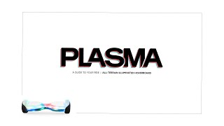 Jetson Plasma: How to Assemble Video – A Guide to Your Ride