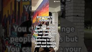 Stay true to yourself and keep your faith. #motivation