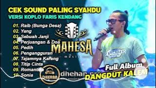 CEK SOUND PALING SYAHDU || VERSI KOPLO FARIS KENDANG || FULL ALBUM DANGDUT KALEM