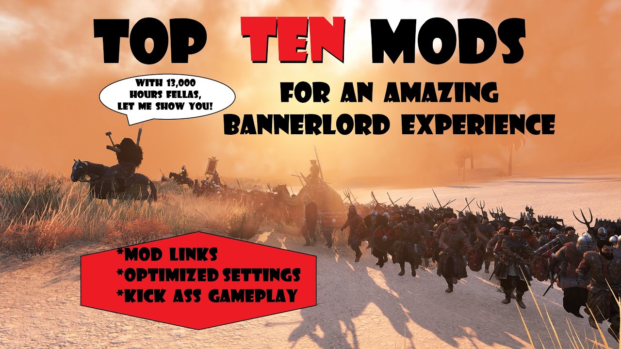 Десять ОТЛИЧНЫХ модов для лучшего опыта игры в Bannerlord + подробности о версии и настройках...