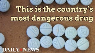 Fentanyl is the most deadly drug in America: CDC