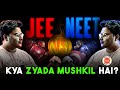 Neet vs jee which is tough  kya zyada mushkil hai iit jee or neet which to choose