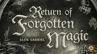 Return Of Forgotten Magic -  Glen Gabriel Jansson | Audio Network