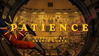 k1ro - patience (official video)