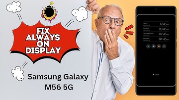 How To Fix Always On Display Not Working on Samsung Galaxy M56 5G (2025) – Step-by-Step Solution!