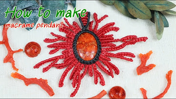 Wrapped macrame knot coral pendant tutorial design/How to make macrame knot/Waxed cord/จี้ประการัง