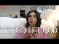 Let's chat... how I let go and let God | #28