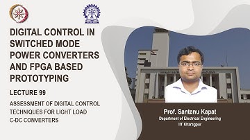 Lecture 99: Assessment of Digital Control Techniques for Light Load DC-DC Converters