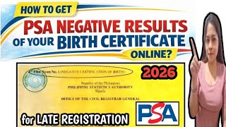 Paano kumuha ng PSA Negative Results of Birth Certificate online? for Late Registration!