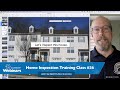 Home Inspection Training Class #36 with InterNACHI's Ben Gromicko