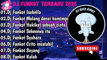 DJ TIKTOK TERBARU 2025 FUL BASS▪︎DJ FUNKOT X THAILAND ISABELLA X SUCI DALAM DEBU MASHUB KANE VIRAL