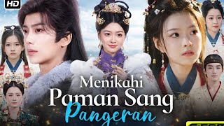 Menikahi Paman Sang Pangeran Movies New Drama 2026chinese Reviews And Lnteresting Facts 