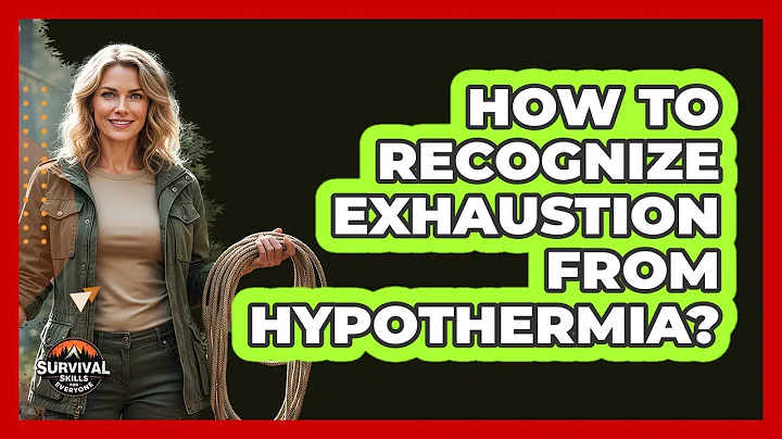 How to Recognize Exhaustion From Hypothermia?