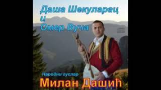 Daša Šekularac I Omer Vuča-Narodni Guslar Milan Dašić