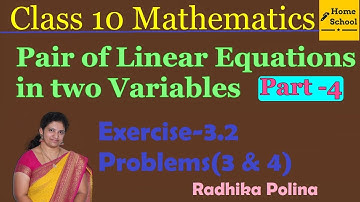 Pair of Linear Equations in two variables| Part-4| Class 10|Exercise 3.2|Problems(3 & 4)NCERT / CBSE