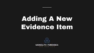 How to Add Evidence to Monolith