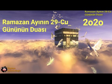 Ramazan Ayinin 29-Cu Gununun Duasi 2020 ( WhatsApp Ucun Dini Status 2020)