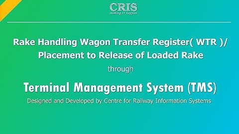Rake Handling Wagon Transfer Register( WTR )/ Placement to Release of Loaded Rake.
