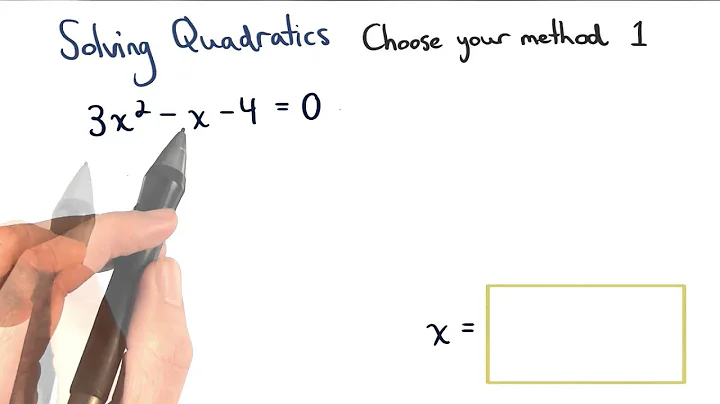 Solving Quadratics Choose Your Method 1 - Visualizing Algebra