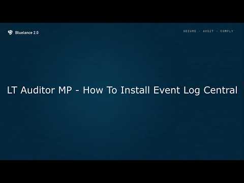 LT Auditor MP | How To Install Event Log Central