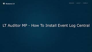 LT Auditor MP | How To Install Event Log Central