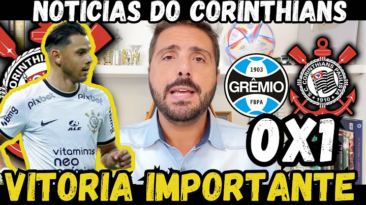 EXCLUSIVO!🚨TIMÃO BATE O GRÊMIO E FICA LONGE DO REBAIXAMENTO! | GRÊMIO 0x1 CORINTHIANS