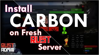 🟢 How EASY It Is To Install CARBON on a Fresh Vanilla Rust Server