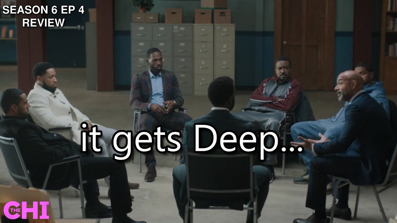 THE MEN GO TO THERAPY THE CHI SEASON 6 EP 4 