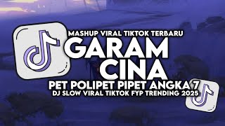 Download Lagu DJ GARAM CINA | DJ PET POLIPET PIPET ANGKA 7 X MAGIC VOICE SLOW VIRAL TIKTOK TERBARU 2025 MP3