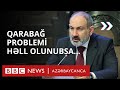 Paşinyan: "Azərbaycan bütün erməniləri Qarabağdan qovmağa çalışır"