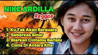Nike Ardila  Best Of Reggae Version  Hip Hop Kosan
